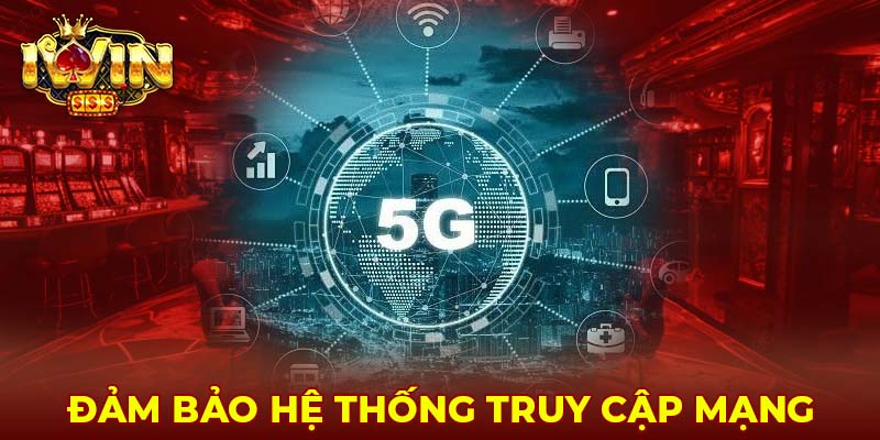 Thứ hai, đảm bảo hệ thống truy cập mạng 