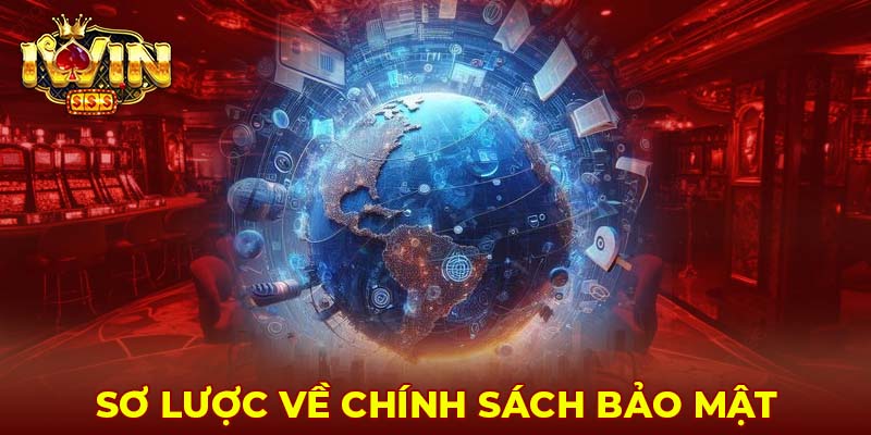 Sơ lược về chính sách bảo mật